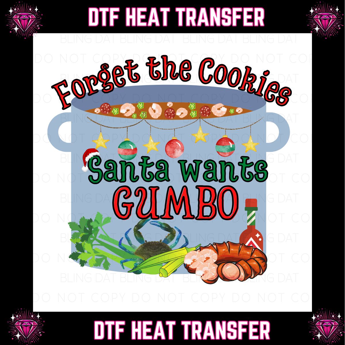 Santa Wants Gumbo DTF Transfer