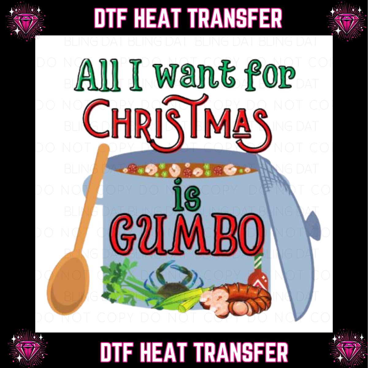 All I want for Christmas is Gumbo DTF Transfer