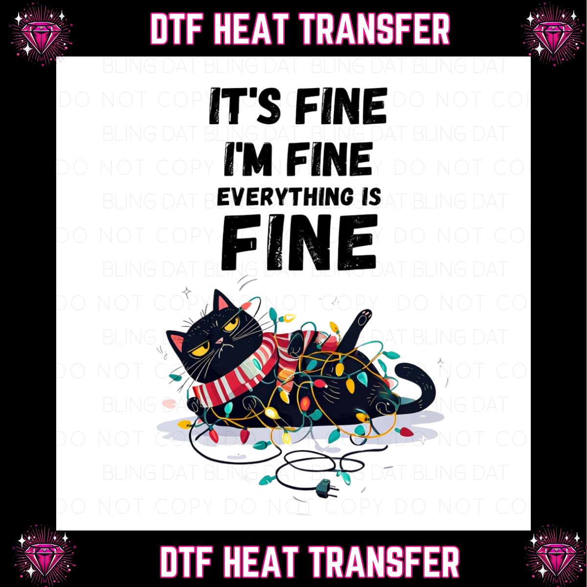 I&#39;m Fine Christmas  DTF Transfer