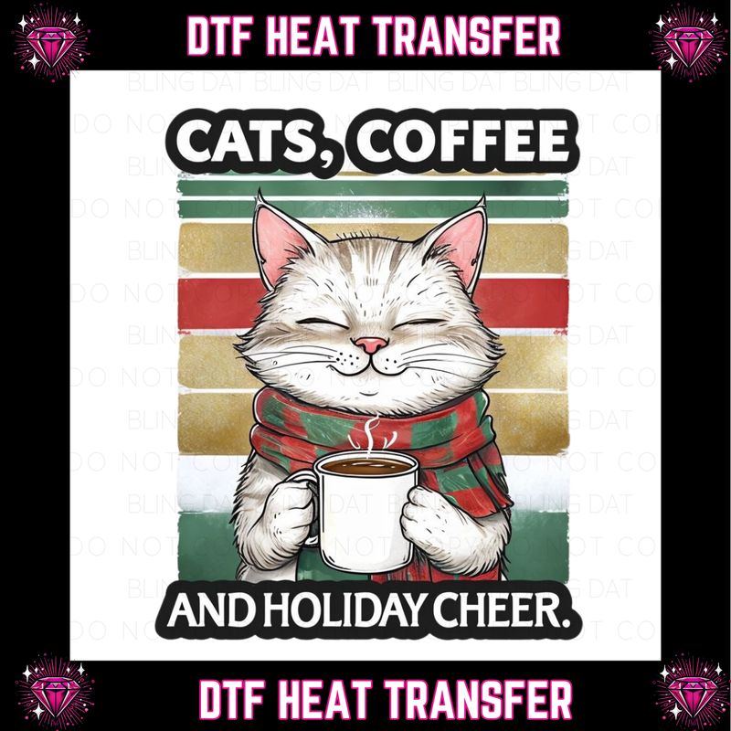 Cats, Coffee and Christmas DTF Transfer