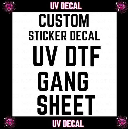 Custom UV Decal Gang Sheet 22 in x 24 in