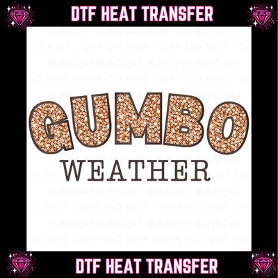 Gumbo Weather DTF Transfer