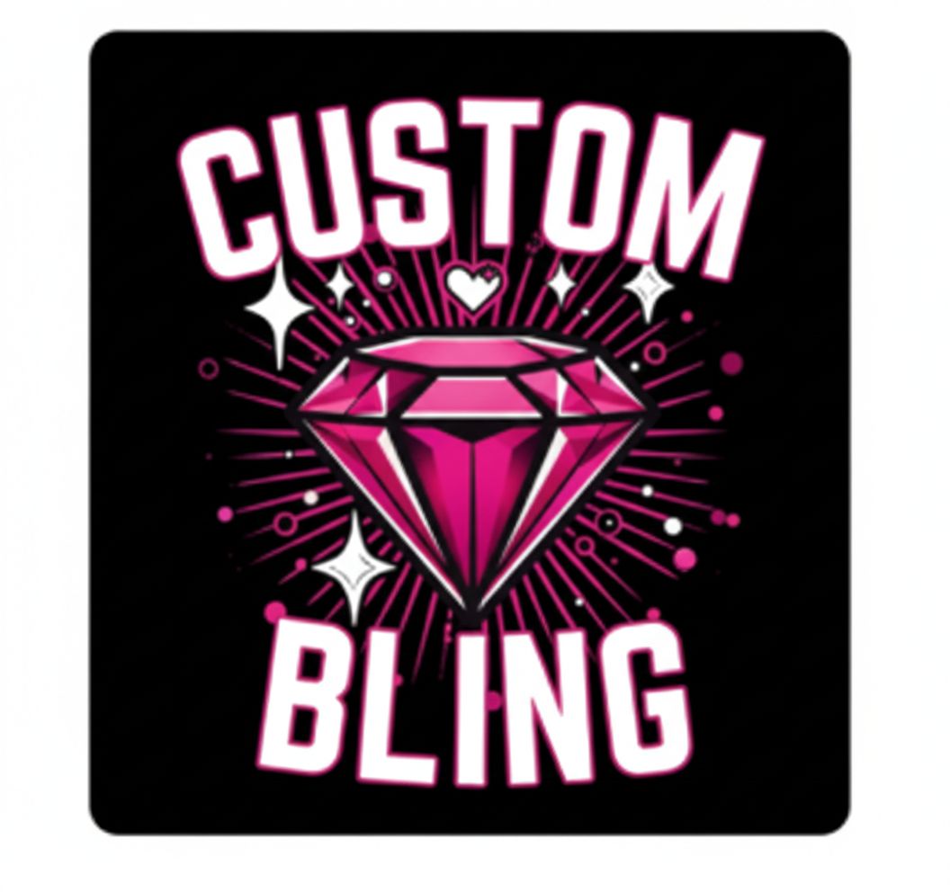 Get Your Bling On! | Custom Design Setup Fee