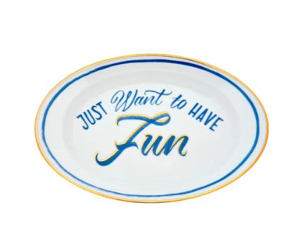 Plat Ovale "Just Want Have Fun" BITOSSI