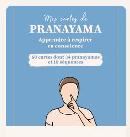 Mes cartes de Pranayama YOGASANA Mes cartes de Pranayama YOGASANA