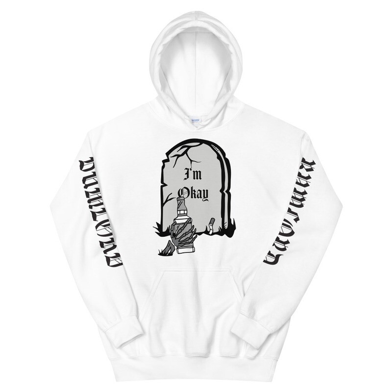 I&#39;m okay Hoodie