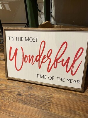 The Most Wonderful Time Of The Year Sign 12x18