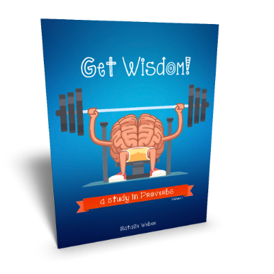 Get Wisdom! a study in Proverbs