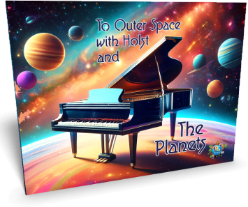 To Outer Space with Holst and The Planets | Piano Camp Student Workbook (Printed) To Outer Space with Holst and The Planets | Piano Camp Student Workbook (Printed)