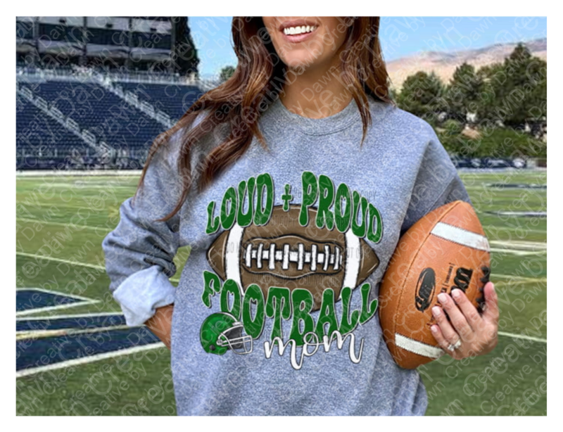 Loud Proud Football Mom