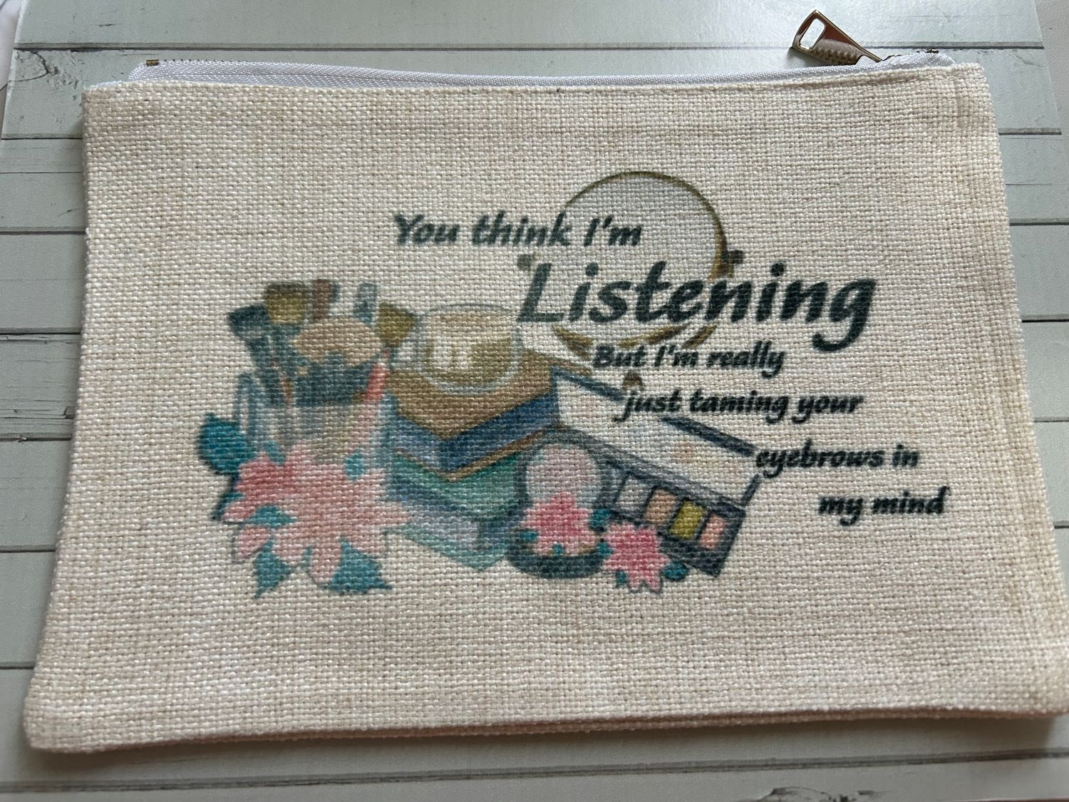 Linen Bag You think I&#39;m Listing