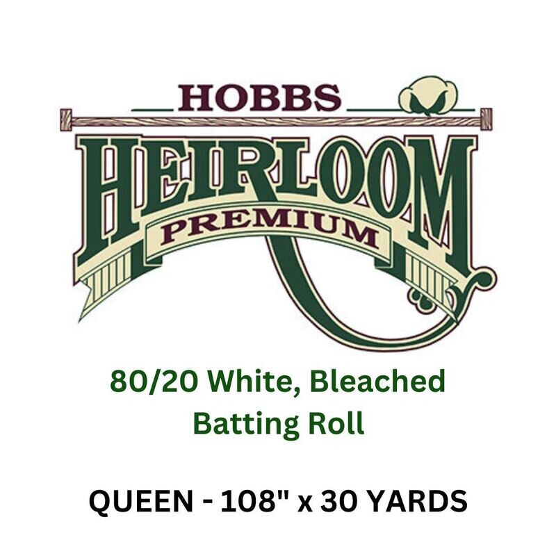 Batting - Hobbs Heirloom Premium 80/20 Blend - 108&quot; x 30 yards (QUEEN) - White, Bleached Cotton / Polyester