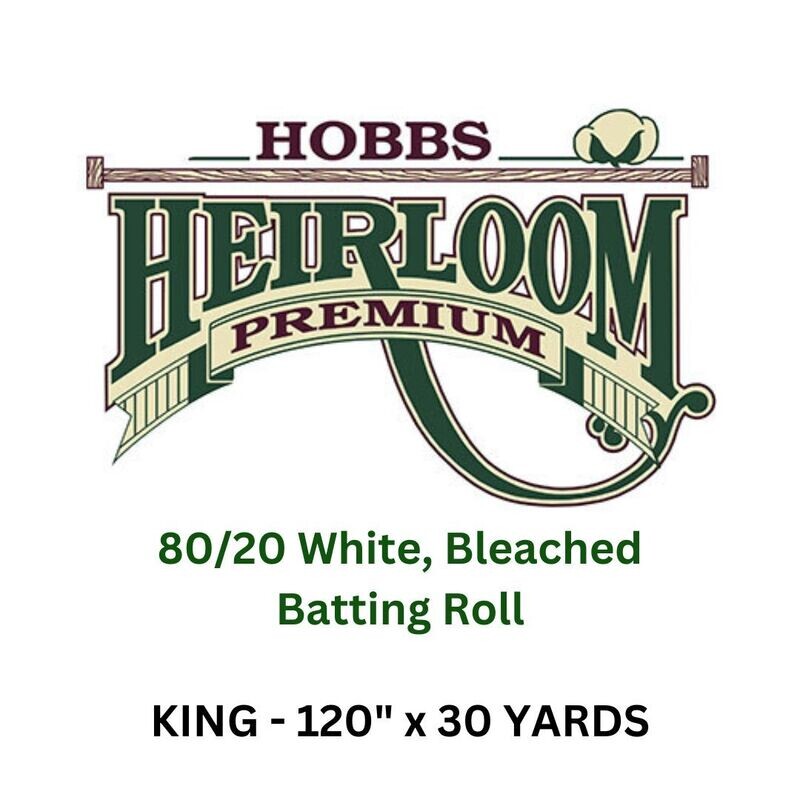 Batting - Hobbs Heirloom Premium 80/20 Blend - 120&quot; x 30 yards (KING) - White, Bleached Cotton / Polyester