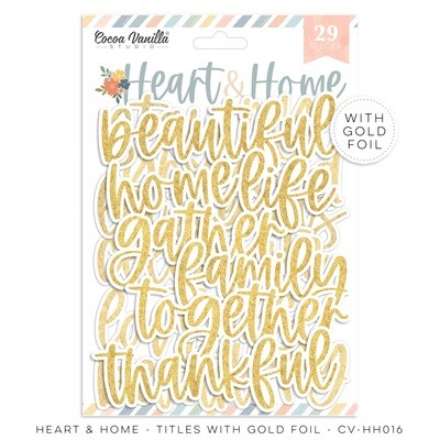 HEART & HOME - DIE CUT TITLES WITH GOLD FOIL