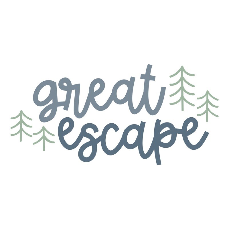GREAT ESCAPE