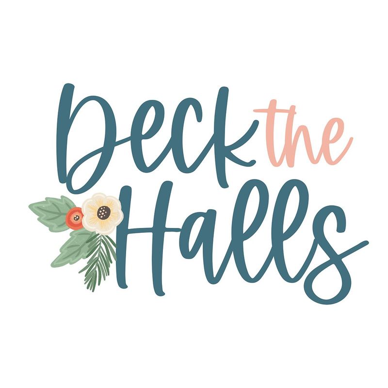 ***NEW*** DECK THE HALLS