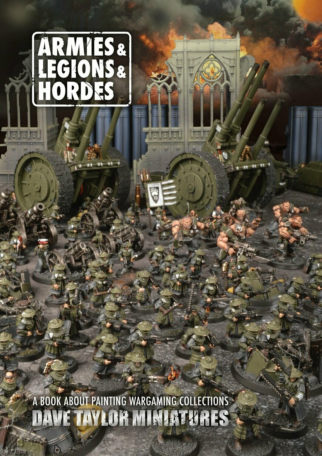 Armies & Legions & Hordes - Buch - Dave Taylor Miniatures