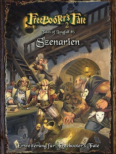 Tales of Longfall #5, Szenarien (Deutsch) - Freebooter's Fate