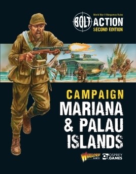 Campaign: Marianas & Palau Islands - Bolt Action - Warlord Games
