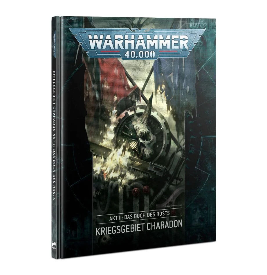 Kriegsgebiet Charadon – Akt I: Das Buch des Rosts DEUTSCH - Warhammer 40.000 - Games Workshop Kriegsgebiet Charadon – Akt I: Das Buch des Rosts DEUTSCH - Warhammer 40.000 - Games Workshop
