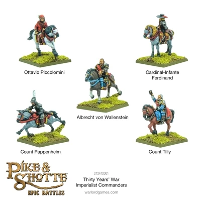 Pike & Shotte Epic Battles - Thirty Years War Imperialist Commanders - Warlord Games