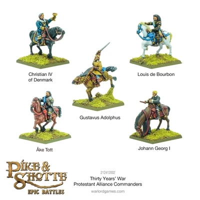 Pike & Shotte Epic Battles - Thirty Years War Protestant Alliance Commanders - Warlord Games