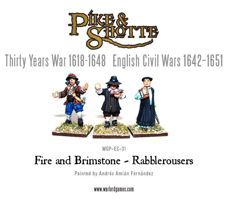 Fire and Brimstone - Rabblerousers - Pike & Shotte - Warlord Games