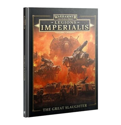 Warhammer: The Horus Heresy Legions Imperialis – The Great Slaughter (Englisch) - Games Workshop