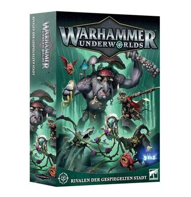 Warhammer Underworlds – Rivalen der Gespiegelten Stadt (Deutsch) - Games Workshop
