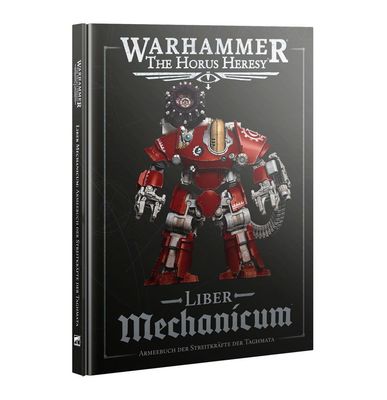 Liber Mechanicum: Armeebuch der Streitkräfte der Taghmata - Games Workshop