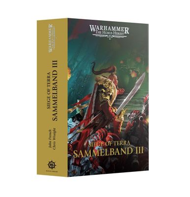 The Horus Heresy: Siege of Terra – Sammelband III (Paperback) - Deutsch Black Library - Games Workshop The Horus Heresy: Siege of Terra – Sammelband III (Paperback) - Deutsch Black Library - Games Workshop