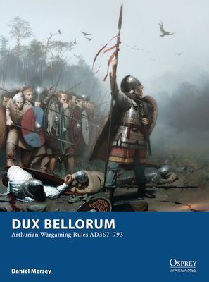 Dux Bellorum Rulebook - Osprey Games