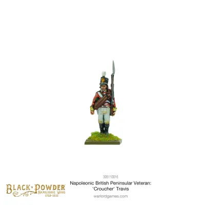 Napoleonic British Peninsular Veteran: 'Croucher' Travis
 - Black Powder - Warlord Games