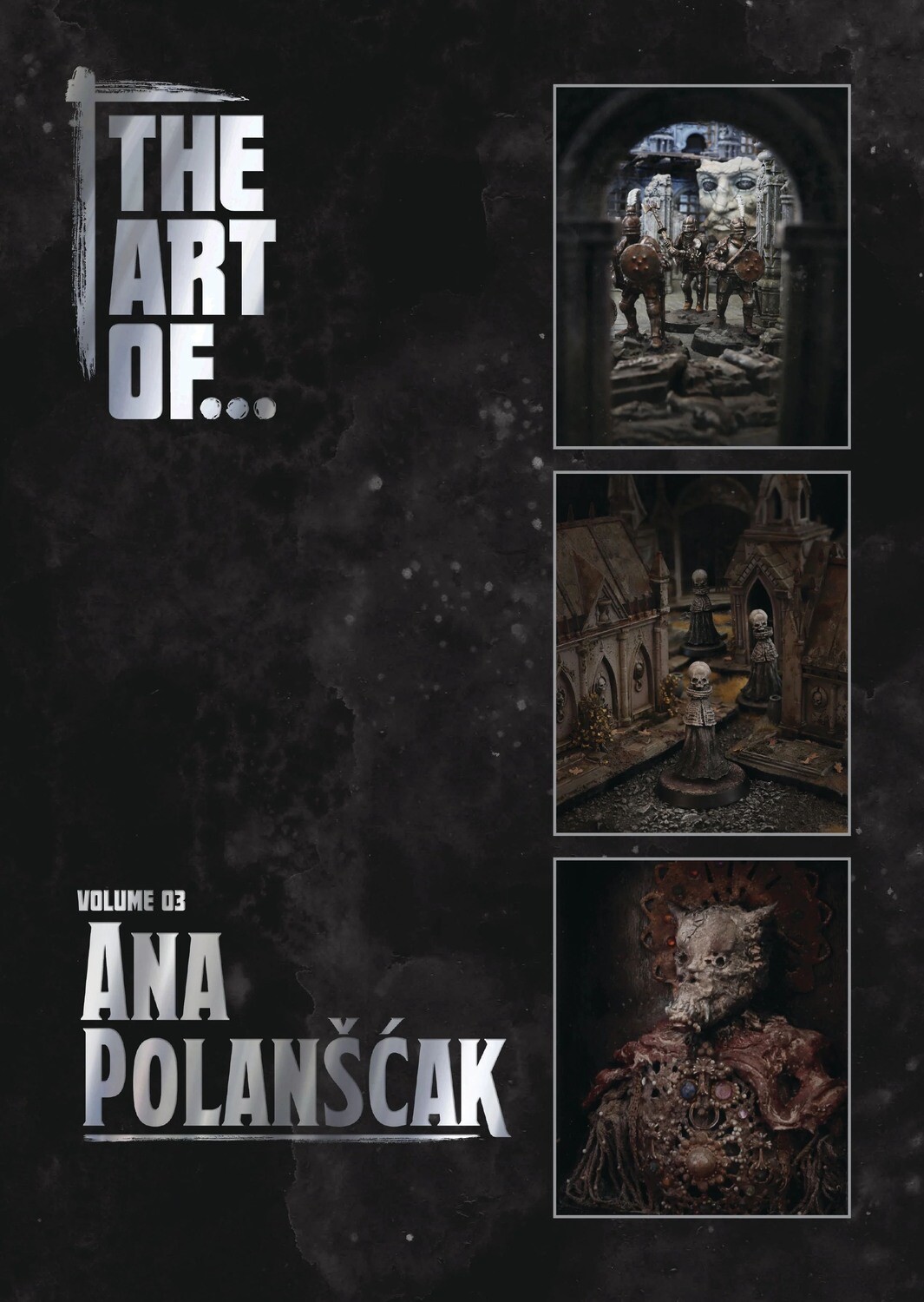 THE ART OF... Volume Three - Ana Polanscak - Buch - Book