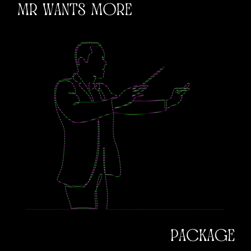 Mr Wants More Package