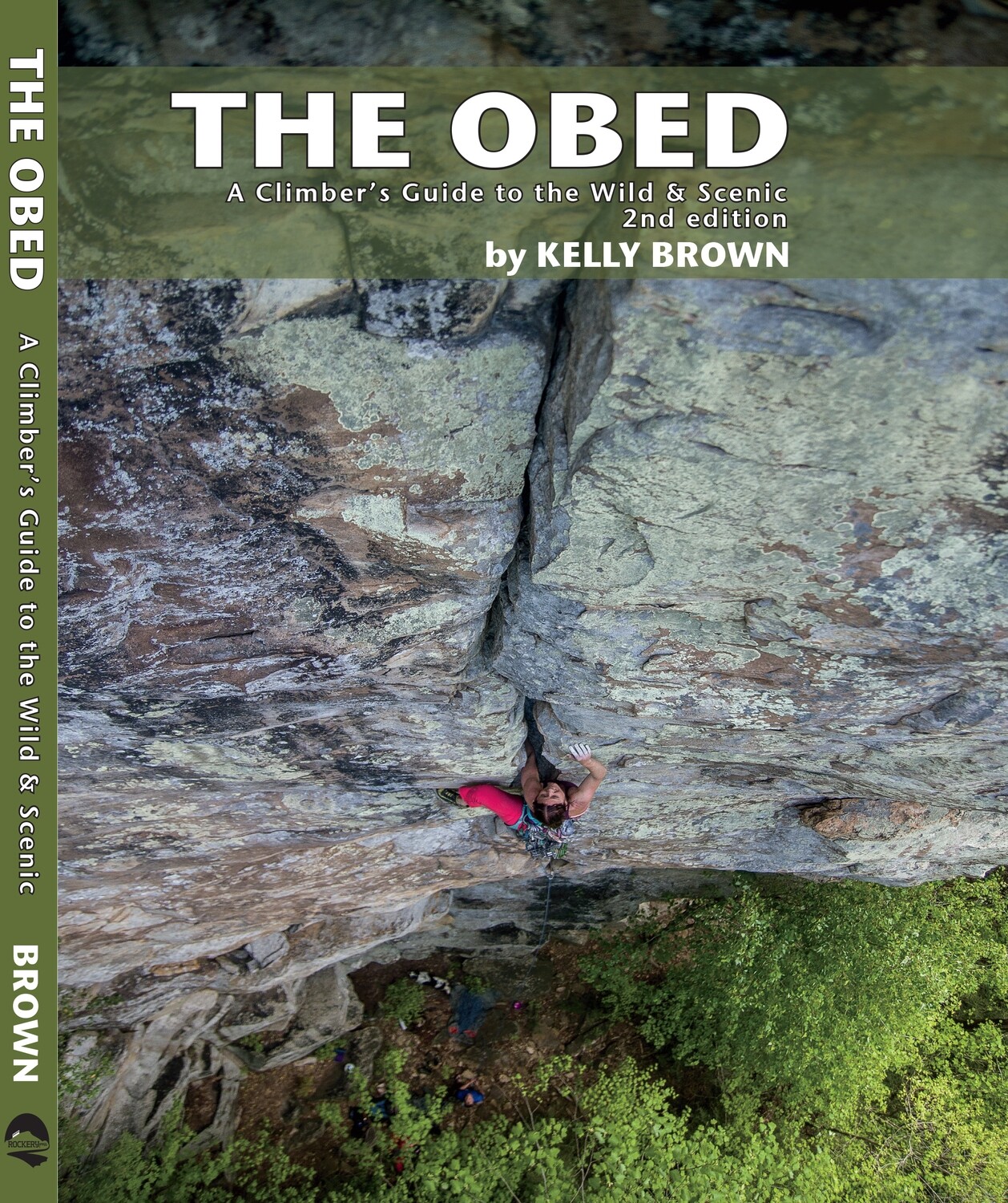 The Obed: A Climber’s Guide to the Wild and Scenic