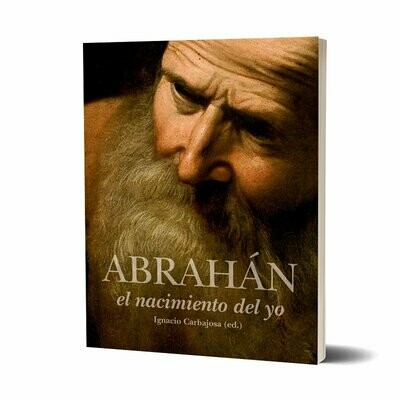 ABRAHÁN EL NACIMIENTO DEL YO