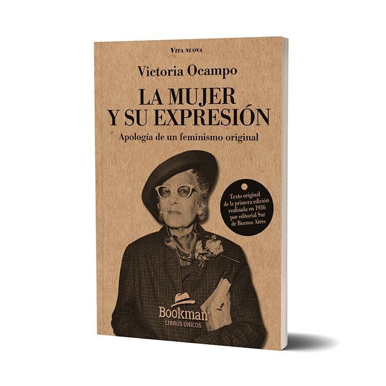 LA MUJER Y SU EXPRESIÓN. Victoria Ocampo - EDICIÓN NUMERADA 200 EJEMPLARES