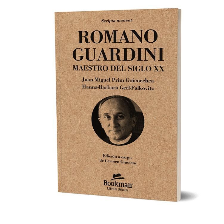 ROMANO GUARDINI. MAESTRO DEL SIGLO XX. Juan Miguel Prim Goicoechea y Hanna-Barbara Gerl-Falkovitz. 100 Ejemplares numerados.