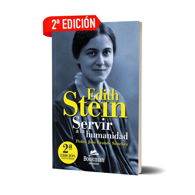 EDITH STEIN. Servir a la humanidad. Pedro José Grande Sánchez