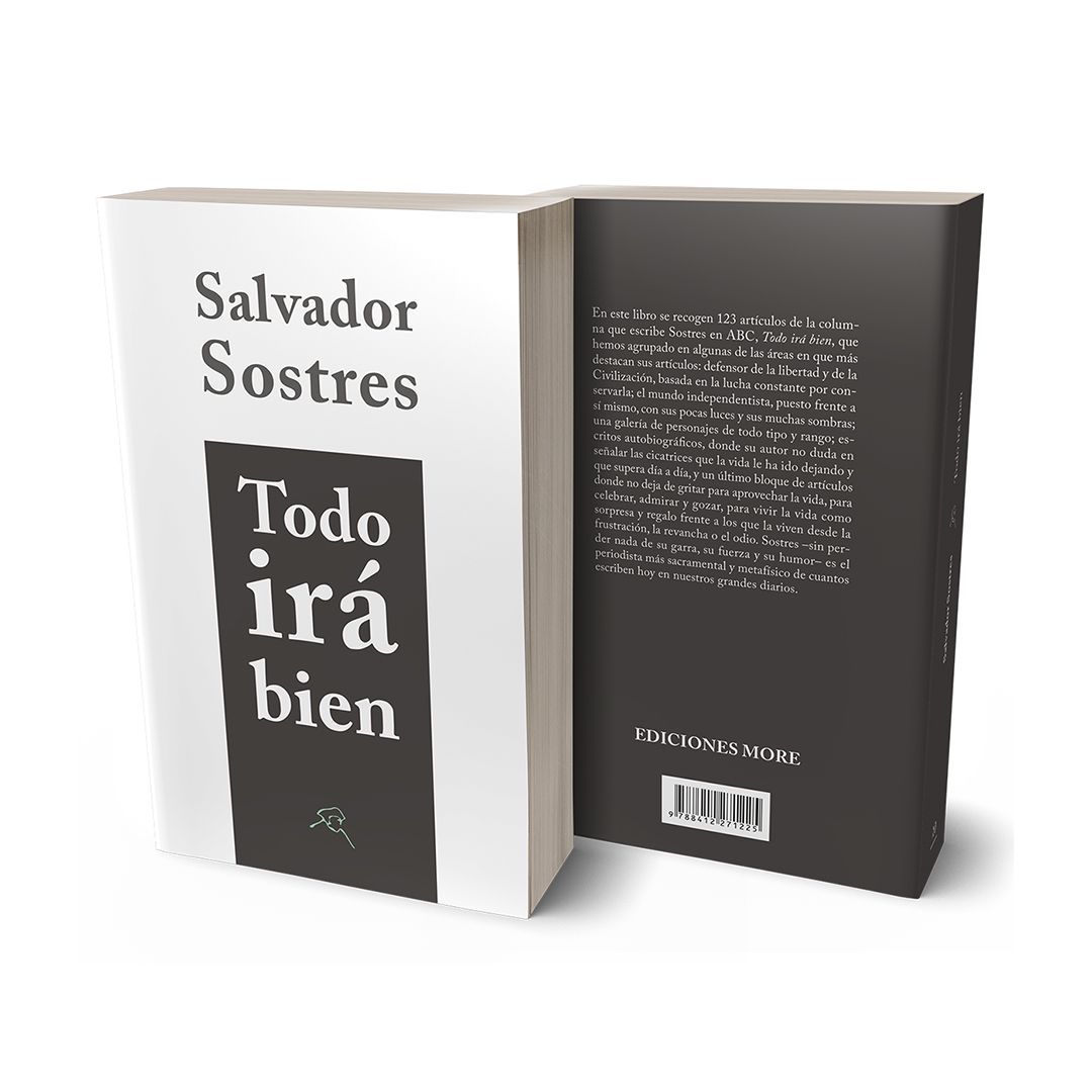 TODO IRÁ BIEN. Salvador Sostres