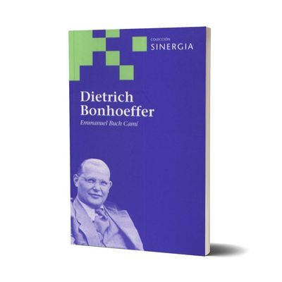 Dietrich Bonhoeffer. Emmanuel Buch Camí