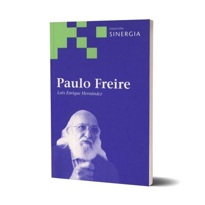 Paulo Freire. Luis Enrique Hernández González