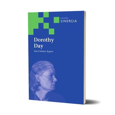 Dorothy Day. Ana Colomer Segura