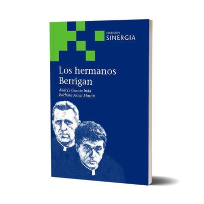 Los hermanos Berrigan. Bárbara Arizti Martín