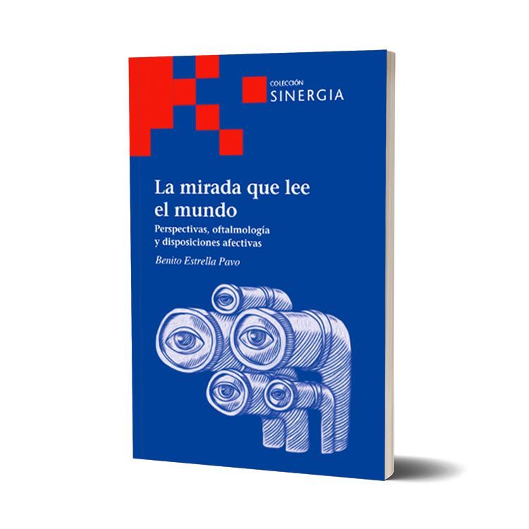 La mirada que lee el mundo. Benito Estrella