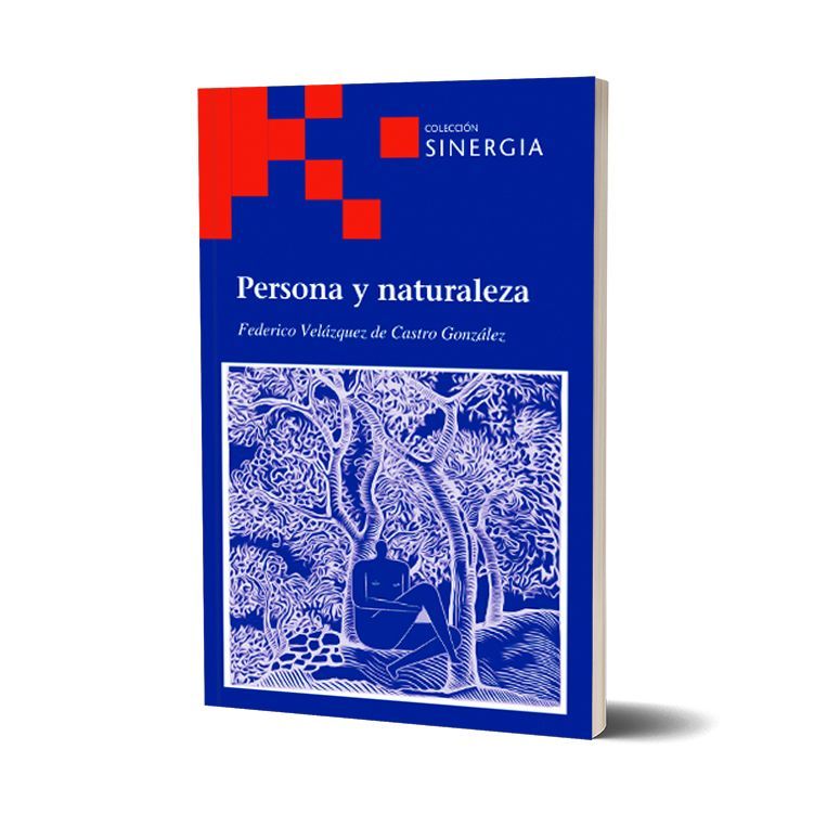 Persona y naturaleza. Federico Velázquez de Castro González