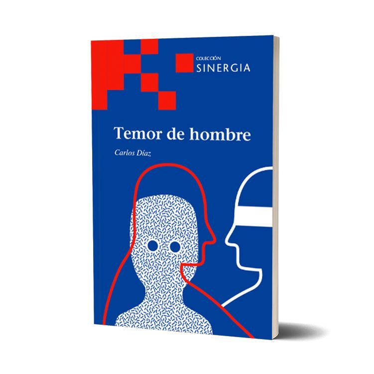 Temor de hombre. Carlos Díaz