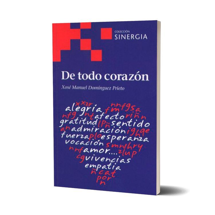 De todo corazón. Xosé Manuel Domínguez Prieto