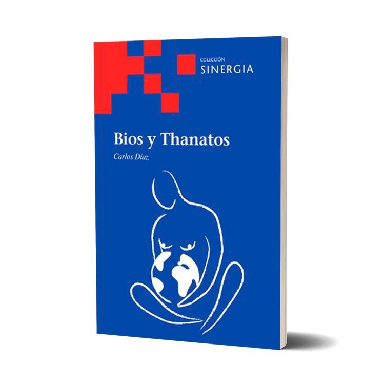 Bios y thanatos. Carlos Díaz